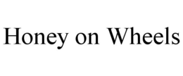 HONEY ON WHEELS trademark