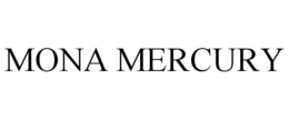 MONA MERCURY trademark