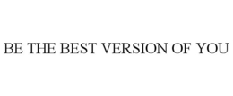 BE THE BEST VERSION OF YOU trademark