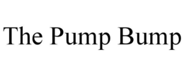 THE PUMP BUMP trademark