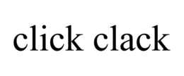 CLICK CLACK trademark