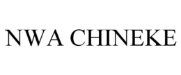 NWA CHINEKE trademark