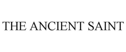 THE ANCIENT SAINT trademark