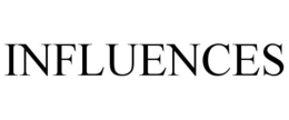 INFLUENCES trademark