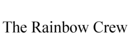 THE RAINBOW CREW trademark