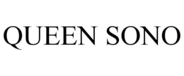 QUEEN SONO trademark