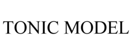 TONIC MODEL trademark