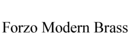 FORZO MODERN BRASS trademark