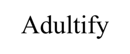 ADULTIFY trademark