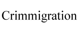 CRIMMIGRATION trademark