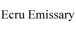 ECRU EMISSARY trademark