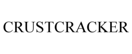 CRUSTCRACKER trademark