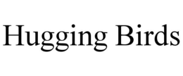 HUGGING BIRDS trademark