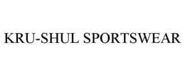 KRU-SHUL SPORTSWEAR trademark