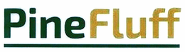 PINEFLUFF trademark