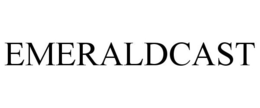 EMERALDCAST trademark