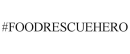 #FOODRESCUEHERO trademark