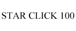 STAR CLICK 100 trademark