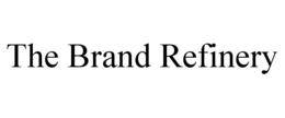 THE BRAND REFINERY trademark
