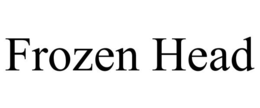 FROZEN HEAD trademark