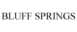 BLUFF SPRINGS trademark