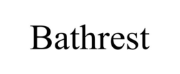 BATHREST trademark