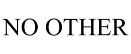 NO OTHER trademark