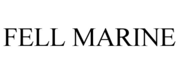 FELL MARINE trademark
