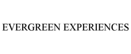 EVERGREEN EXPERIENCES trademark