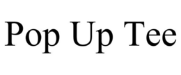 POP UP TEE trademark