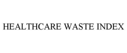 HEALTHCARE WASTE INDEX trademark
