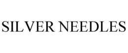 SILVER NEEDLES trademark