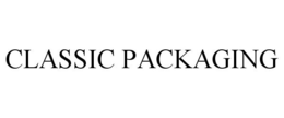 CLASSIC PACKAGING trademark