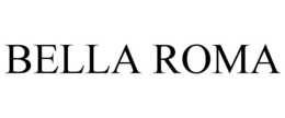 BELLA ROMA trademark