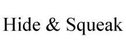 HIDE & SQUEAK trademark
