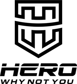 H HERO WHY NOT YOU trademark
