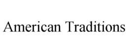 AMERICAN TRADITIONS trademark