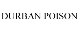 DURBAN POISON trademark