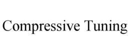 COMPRESSIVE TUNING trademark