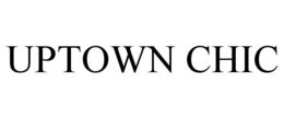 UPTOWN CHIC trademark