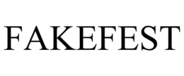 FAKEFEST trademark