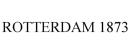 ROTTERDAM 1873 trademark