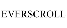 EVERSCROLL trademark