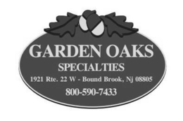 GARDEN OAKS SPECIALTIES 1921 RTE. 22 WEST - BOUND BROOKS, NJ 08805 800-590-7433 trademark