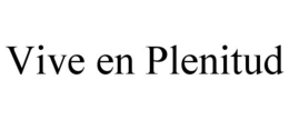 VIVE EN PLENITUD trademark