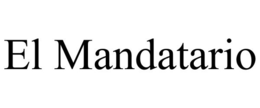 EL MANDATARIO trademark