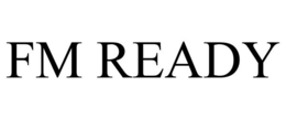FM READY trademark