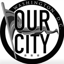 WASHINGTON, D.C. OUR CITY trademark