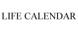 LIFE CALENDAR trademark