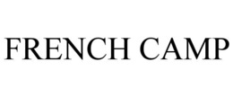FRENCH CAMP trademark